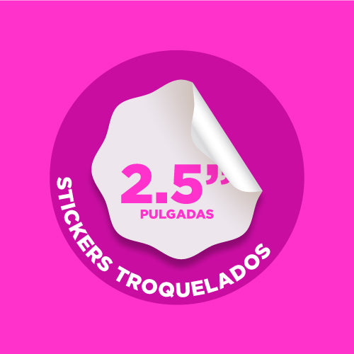 Stickers 2.5 pulgada (Troquelado)